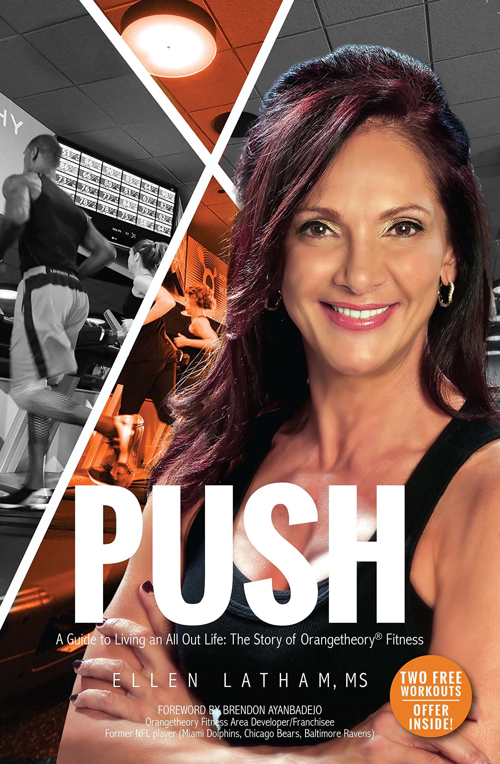 PUSH — A Guide to Living an All Out Life, by Ellen Latham, MS